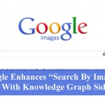 Google Enhances “Search By Image” Now With Knowledge Graph Sidebar