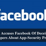 FTC Accuses Facebook Of Deceiving Developers About App-Security Program