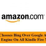 Amazon Chooses Bing Over Google As Default Search Engine On All Kindle Fire Models