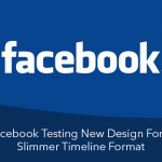 Facebook Testing New Design For A Slimmer Timeline Format