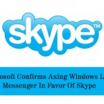 Microsoft Confirms Axing Windows Live Messenger In Favor Of Skype