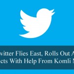 Twitter Flies East, Rolls Out Ad Products With Help From Komli Media