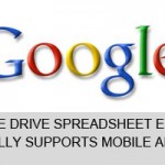 Google Drive Spreadsheet Editing Finally Supports Mobile Apps