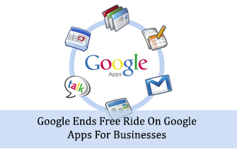 Google Ends Free Ride On Google Apps For Businesses