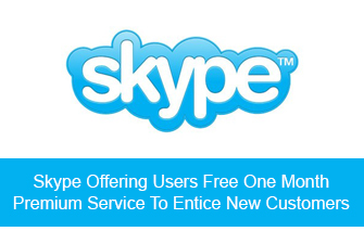 Skype Offering Users Free One Month Premium Service To Entice New Customers