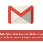 Google Tests Integrating Gmail Capabilities Into Search Results, Adds Purchases, Reservations And Events