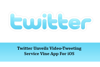 Twitter Unveils Video-Tweeting Service Vine App For iOS