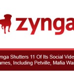 Zynga Shutters 11 Of Its Social Video Games, Including Petville, Mafia Wars