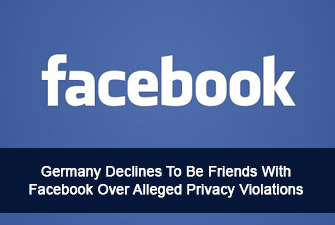 Germany Declines To Be Friends With Facebook Over Alleged Privacy Violations