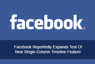 Facebook Reportedly Expands Test Of New Single-Column Timeline Feature