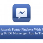 Facebook Awards Penny-Pinchers With Free VoIP Calling To iOS Messenger App In The US