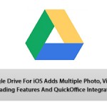 Google Drive For iOS Adds Multiple Photo, Video Uploading Features And QuickOffice Integration