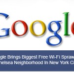 Google Brings Biggest Free Wi-Fi Sprawl To Chelsea Neighborhood In New York City