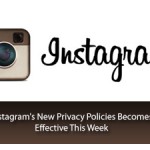 Instagram's New Privacy Policies Becomes Effective This Week