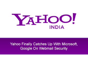 Yahoo Finally Catches Up With Microsoft, Google On Webmail Security